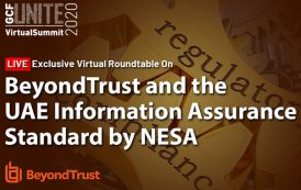 GCF, BeyondTrust host roundtable on the UAE Information Assurance Standard