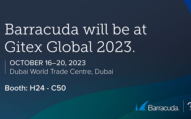 Barracuda to present Cloud Application Protection, Secure Access Service Edge at GITEX